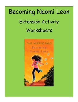 Preview of BECOMING NAOMI LEON - NOVEL EXTENSION ACTIVITY WORKSHEETS