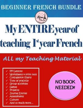 Preview of BEGINNER FRENCH NO PREP NO BOOK FULL YEAR BUNDLE  MY ENTIRE 1ST YEAR OF TEACHING