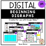 BEGINNING DIGRAPHS {-ph} - DIGITAL Activities (Google Slides™)