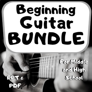 Preview of BEGINNING GUITAR BUNDLE for Middle and High School Music Classes