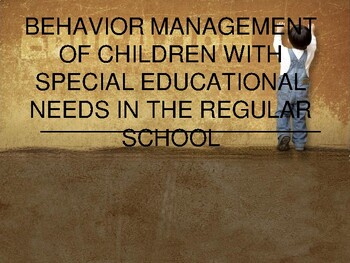 Preview of BEHAVIOR MANAGEMENT OF  (SEN) CHILDREN  IN THE REGULAR SCHOOL