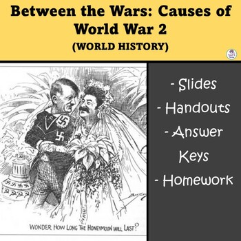 Preview of BETWEEN THE WARS, THE CAUSES OF WORLD WAR 2 (7 Days) for World History, Editable
