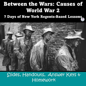 Preview of BETWEEN THE WARS, THE CAUSES OF WW2: 7 DAYS NYS Regents-Based Lessons, Editable
