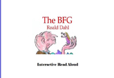 BFG Interactive Read Aloud Bookworms Program