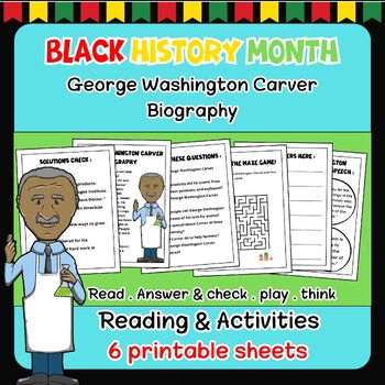 BHM: George Washington Carver Biography Reading & Activities worksheets.