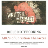 BIBLE NOTEBOOKING: ABC's of Christian Character