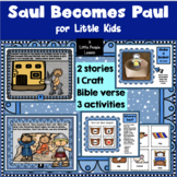 BIBLE ON A BUDGET: SAUL BECOMES PAUL: 2 Stories 3 Activiti