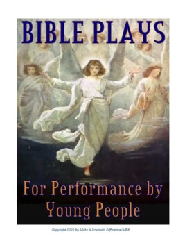 Preview of BIBLE PLAYS: Short One-Act Bible Plays for production by young people
