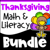 BIG BUNDLE: Fun Thanksgiving Math & Literacy: Activities, 