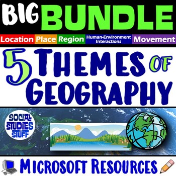 Preview of Intro to Five Themes of Geography BIG BUNDLE | FUN 5 Themes Microsoft Resources