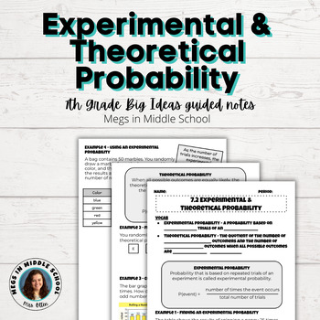 Preview of BIG IDEAS Math 7th Grade 7.2 Experimental & Theoretical Probability Guided Notes