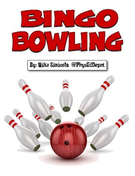 Preview of BINGO Bowling - strategy and extreme rolling engagement P.E. activity!