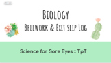 BIOLOGY BELLWORK+EXIT SLIPS PACKAGE *For the ENTIRE school