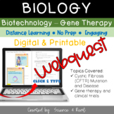 BIOTECHNOLOGY Webquest on GENE THERAPY (Digital/Printable)