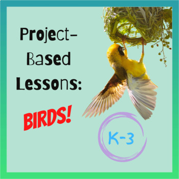 Preview of BIRDS CURRICULUM INTEGRATED UNIT Project based