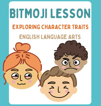 Preview of BITMOJI Assignment - Exploring Character Traits - English Language Arts Lesson