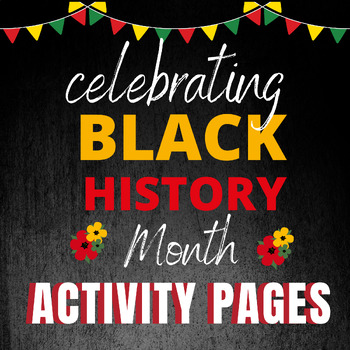 Preview of BLACK MONTH HISTORY ACTIVITY PAGES