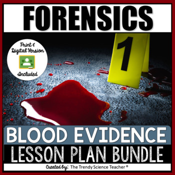 Preview of BLOOD EVIDENCE LESSON PLAN BUNDLE (Print & Digital)
