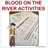 Blood on  the  River Activities