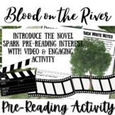 BLOOD ON THE RIVER | Novel Study Introductory Activity | V