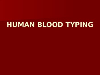Preview of BLOOD TYPING LAB BACKGROUND PRESENTATION