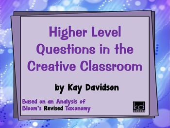 Preview of BLOOMS REVISED TAXONOMY Higher Level Questions in the Creative Classroom