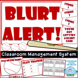 BLURT ALERT! Classroom Management Social Emotional Learning K-5