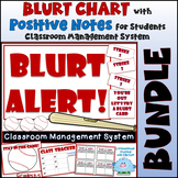 BLURT CHART with Positive Notes Classroom Management BUNDL