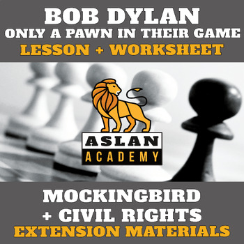 Preview of BOB DYLAN - ONLY A PAWN IN THEIR GAME — Lesson & Activity + Mockingbird Links