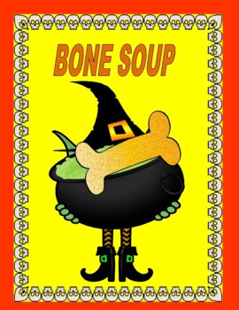 Preview of BONE SOUP  --  A HALLOWEEN READER'S THEATER