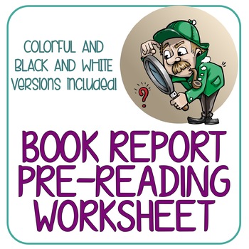 Preview of BOOK REPORT PRE-READING WORKSHEET