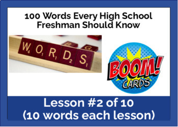 Preview of BOOM CARDS -  100 Words for HS Freshmen, Lesson #2