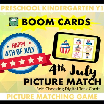 Preview of BOOM CARDS 4th July Independence Day Picture Matching Game