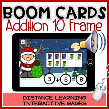 Preview of BOOM CARDS CHRISTMAS: ADDITION TEN FRAME numbers1-10 Distance Learning