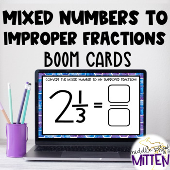 Preview of Converting Mixed Numbers to Improper Fractions Boom Cards