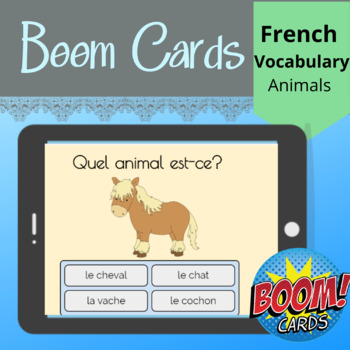 Preview of BOOM CARDS: French Vocabulary Cute Animals Edition