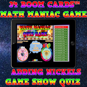 Preview of IEP RESOURCE BOOM CARDS - Math Maniac Quiz Game - Adding US NICKELS - DIGITAL