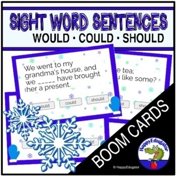 Preview of BOOM CARDS Sight Word Sentences Winter Could, Would, Should Easel and Printable