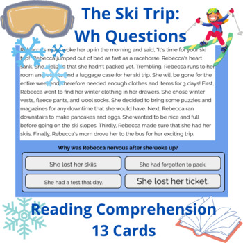 Preview of BOOM CARDS: The Ski Trip Reading Comprehension, Wh Questions. Winter Theme. ELA.