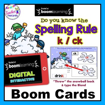 Preview of Winter Boom Cards SNOWBALL FIGHT: Spelling Rules -K /-CK