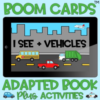 Preview of BOOM Cards™️ Adapted Book I See Vehicles Transportation Distance Learning Autism
