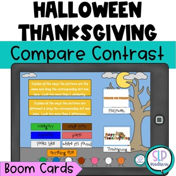 Preview of Halloween Thanksgiving Similarities and Differences Speech Therapy  Boom Cards