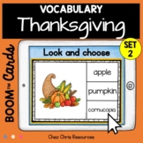 BOOM Cards™ : Thanksgiving Vocabulary - Look and choose th