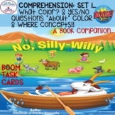 BOOM  "No, Silly-Willy"...Comprehension Set 1,  Questions/
