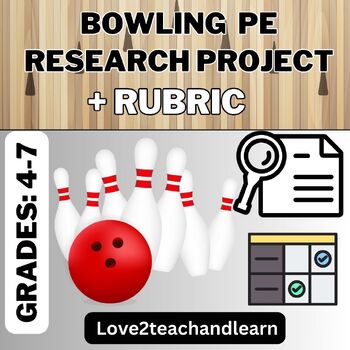 Preview of BOWLING PE Research Project with RUBRIC (Sports, Fitness & Health)
