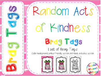 BRAG TAGS: Random Acts of Kindeness {Freebie}