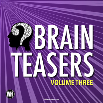 Preview of BRAIN TEASERS: Logic Puzzles, Brain Breaks, & Riddles - Volume 3