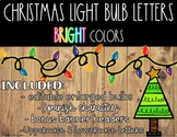 BRIGHT Christmas Light Bulb Letters & More - EDITABLE bulb