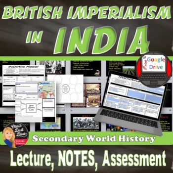 Preview of BRITISH IMPERIALISM in INDIA - editable Presentation - Notes -  Print & Digital