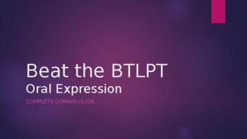 Preview of BTLPT Oral Expression Complete Domain Study Guide